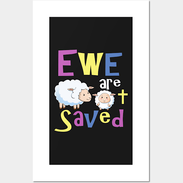 Christian Gifts for Kids - Ewe are Saved Wall Art by 3QuartersToday